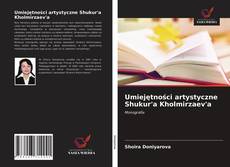 Couverture de Umiejętności artystyczne Shukur'a Kholmirzaev'a