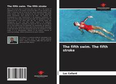 Capa do livro de The fifth swim. The fifth stroke 