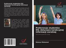 Couverture de Preferencje studentów ESL dotyczące korekcyjnej informacji zwrotnej