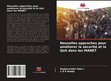 Capa do livro de Nouvelles approches pour améliorer la sécurité et la QoS dans les MANET 
