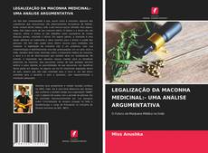 Capa do livro de LEGALIZAÇÃO DA MACONHA MEDICINAL:- UMA ANÁLISE ARGUMENTATIVA 