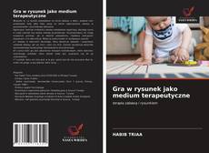 Portada del libro de Gra w rysunek jako medium terapeutyczne