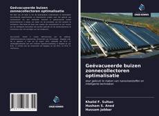 Geëvacueerde buizen zonnecollectoren optimalisatie kitap kapağı