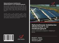 Portada del libro de Optymalizacja kolektorów słonecznych z rur ewakuacyjnych