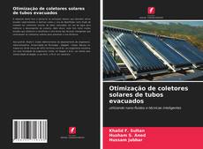 Capa do livro de Otimização de coletores solares de tubos evacuados 