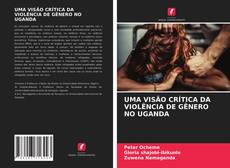 Capa do livro de UMA VISÃO CRÍTICA DA VIOLÊNCIA DE GÊNERO NO UGANDA 