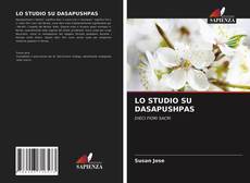 LO STUDIO SU DASAPUSHPAS的封面