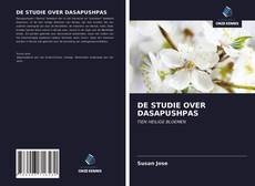 Bookcover of DE STUDIE OVER DASAPUSHPAS