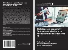 Bookcover of Distribución espacial y factores asociados a la necesidad insatisfecha de PF