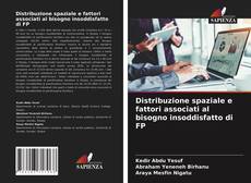 Buchcover von Distribuzione spaziale e fattori associati al bisogno insoddisfatto di FP