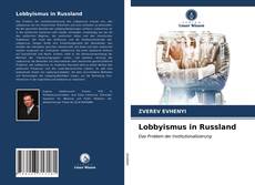 Borítókép a  Lobbyismus in Russland - hoz