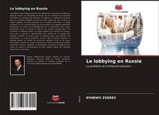 Обложка Le lobbying en Russie