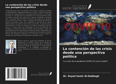 Portada del libro de La contención de las crisis desde una perspectiva política