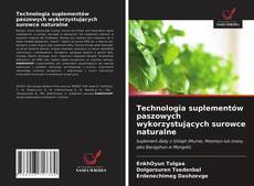 Bookcover of Technologia suplementów paszowych wykorzystujących surowce naturalne