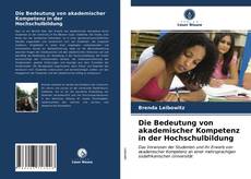 Portada del libro de Die Bedeutung von akademischer Kompetenz in der Hochschulbildung