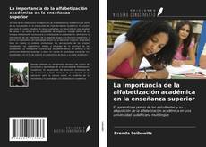 Couverture de La importancia de la alfabetización académica en la enseñanza superior