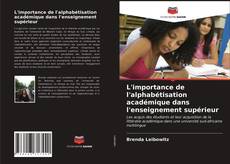 Обложка L'importance de l'alphabétisation académique dans l'enseignement supérieur