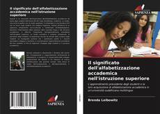 Portada del libro de Il significato dell'alfabetizzazione accademica nell'istruzione superiore