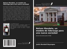 Capa do livro de Nelson Mandela, un modelo de liderazgo para una nueva sociedad 