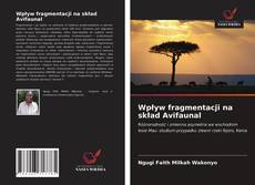 Buchcover von Wpływ fragmentacji na skład Avifaunal