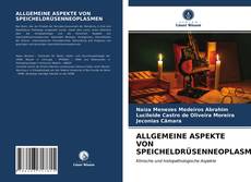 Portada del libro de ALLGEMEINE ASPEKTE VON SPEICHELDRÜSENNEOPLASMEN