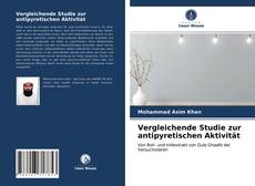 Bookcover of Vergleichende Studie zur antipyretischen Aktivität