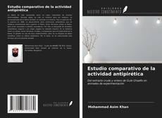 Bookcover of Estudio comparativo de la actividad antipirética