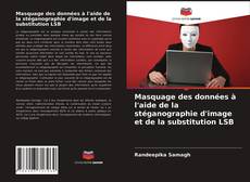 Обложка Masquage des données à l'aide de la stéganographie d'image et de la substitution LSB