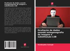 Capa do livro de Ocultação de dados usando esteganografia de imagem e substituição LSB 