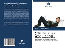 Couverture de Y-Generation: eine Technologie- und Medienperspektive