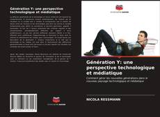 Buchcover von Génération Y: une perspective technologique et médiatique