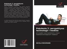 Bookcover of Pokolenie Y: perspektywa technologii i mediów