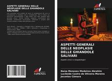 Buchcover von ASPETTI GENERALI DELLE NEOPLASIE DELLE GHIANDOLE SALIVARI