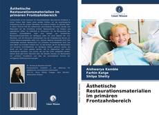 Ästhetische Restaurationsmaterialien im primären Frontzahnbereich kitap kapağı