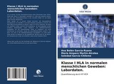 Bookcover of Klasse I HLA in normalen menschlichen Geweben: Labordaten.