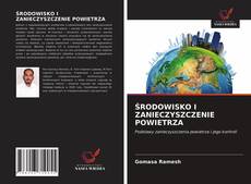 Bookcover of ŚRODOWISKO I ZANIECZYSZCZENIE POWIETRZA