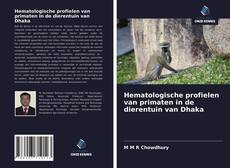 Couverture de Hematologische profielen van primaten in de dierentuin van Dhaka