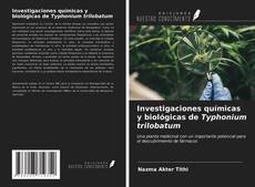 Buchcover von Investigaciones químicas y biológicas de Typhonium trilobatum