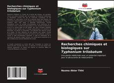 Portada del libro de Recherches chimiques et biologiques sur Typhonium trilobatum