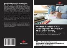 Capa do livro de Written expression: a challenge for the work of the school library 