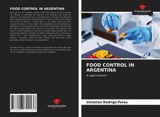 Bookcover of FOOD CONTROL IN ARGENTINA