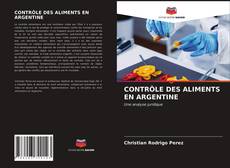 Copertina di CONTRÔLE DES ALIMENTS EN ARGENTINE
