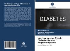 Couverture de Nachsorge von Typ-2-Diabetes in der Allgemeinpraxis