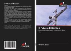 Couverture de Il futuro di Bastien