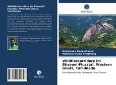 Capa do livro de Wildtierkorridore im Bhavani-Flusstal, Western Ghats, Tamilnadu 