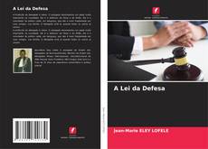 Bookcover of A Lei da Defesa
