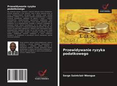 Borítókép a  Przewidywanie ryzyka podatkowego - hoz