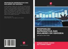 Borítókép a  PROPORÇÃO REPRODUTIVA DAS MULHERES EM ODISSEIA - hoz