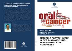 Copertina di AKTUELLE FORTSCHRITTE IN DER DIAGNOSE UND BEHANDLUNG VON MUNDKREBS