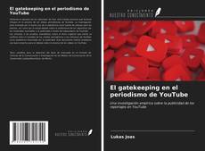 Bookcover of El gatekeeping en el periodismo de YouTube